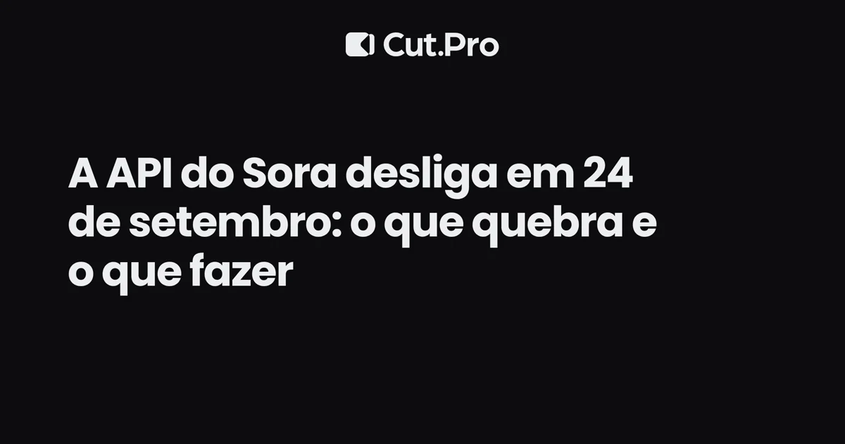 A API do Sora desliga em 24 de setembro: o que quebra e o que fazer