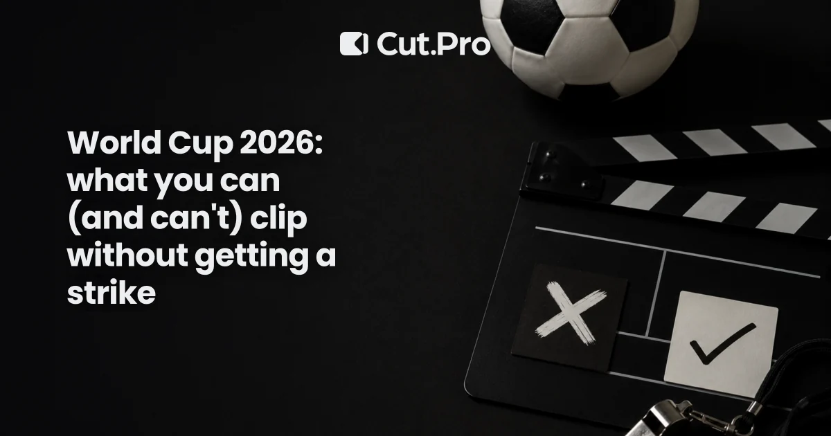 World Cup 2026: what you can (and can't) clip without getting a strike
