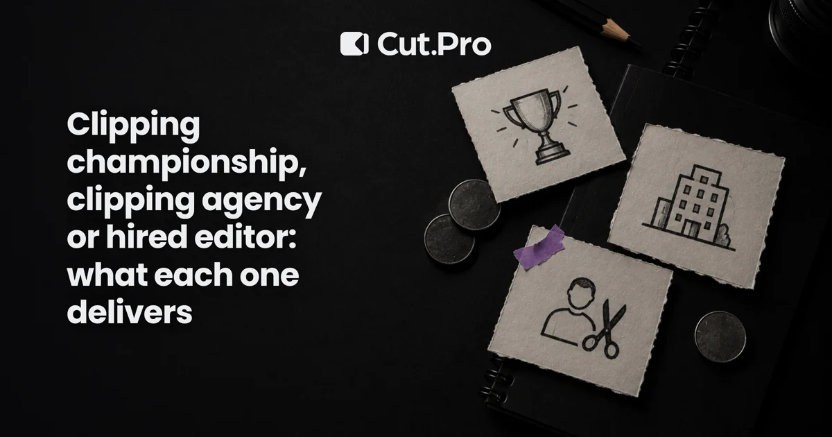 Clipping championship, clipping agency or hired editor: what each one delivers