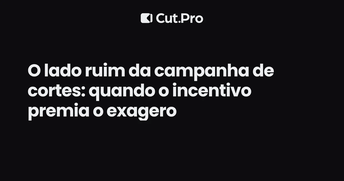 O lado ruim da campanha de cortes: quando o incentivo premia o exagero
