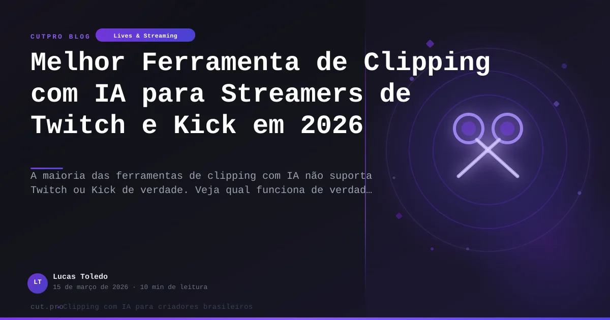 Melhor Ferramenta de Clipping com IA para Streamers de Twitch e Kick em 2026